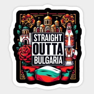 Straight Outta Bulgaria Sticker